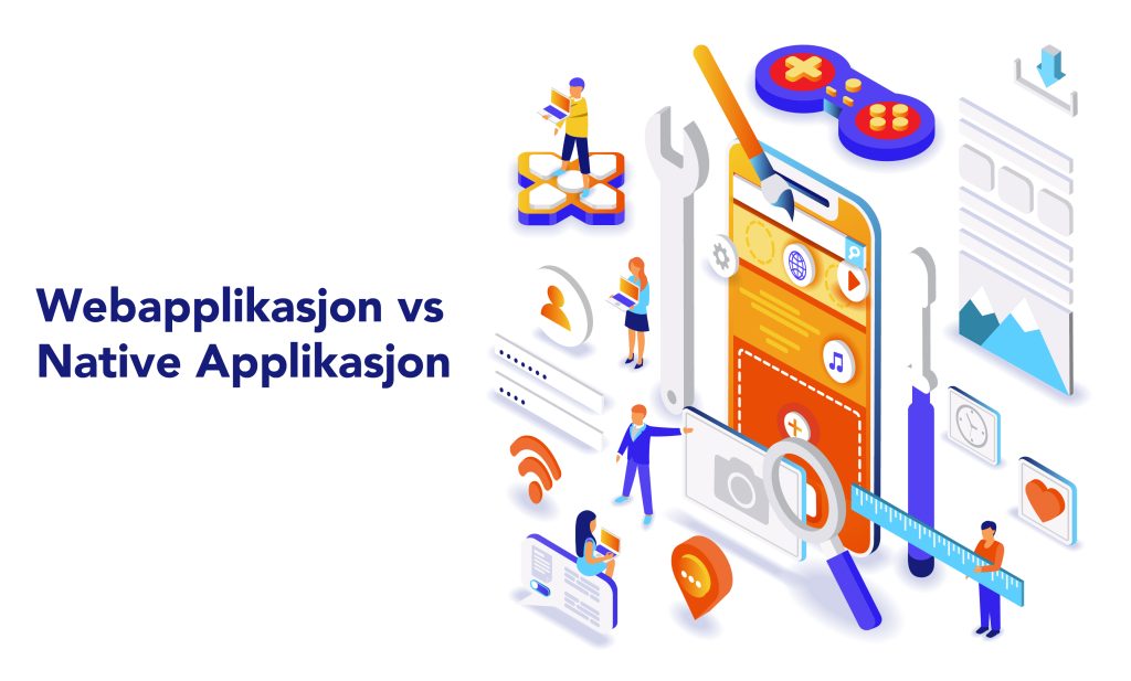Webapplikasjon vs Native Applikasjon